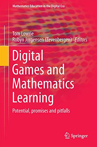 Digital Games and Mathematics Learning: Potential, Promises and Pitfalls (Mathematics Education in the Digital Era, 4, Band 4) von Springer